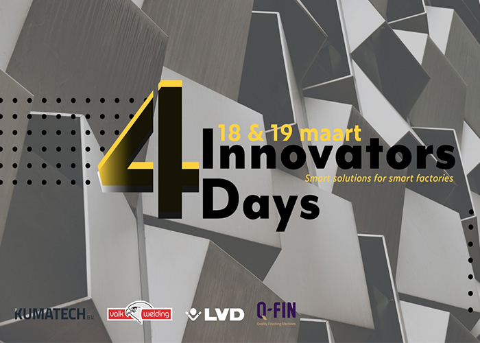 Vier innovaties, die gedemonstreerd worden op de 4InnovatorsDays: de Q-Fin F600 SP4 voor het supersnel finishen en afronden van plaatdelen, de AGV-serie van Kumatech voor het vervoeren van plaatdelen, de gerobotiseerde buigcel Dyna-Cell van LVD en de Arc-Eye adaptieve cameratechniek van Valk Welding voor toepassing in lasrobotcellen.