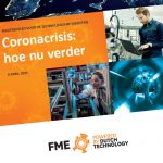 Aan de hand van een aantal thema’s – zoals innovatie, onderwijs, arbeidsmarkt, internationaal ondernemen – doet FME suggesties voor hoe ondernemers op korte termijn de ergste klappen kunnen opvangen.