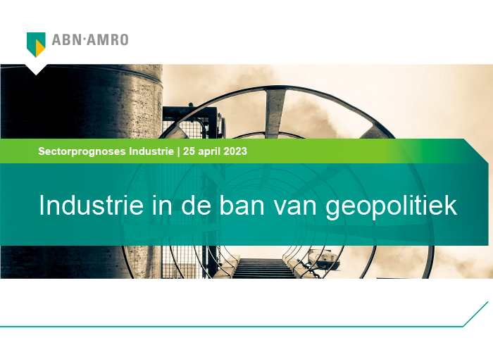 De Nederlandse industrie is volgens ABN AMRO daarnaast steeds vaker een speelbal van geopolitieke ontwikkelingen.