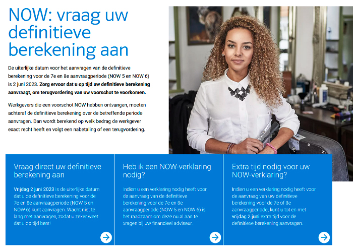 Werkgevers kunnen alle informatie over de definitieve berekening vinden op de website van UWV. Ook kunnen ze in hun persoonlijke Mijn NOW-omgeving per regeling zien wat ze nog moeten doen.